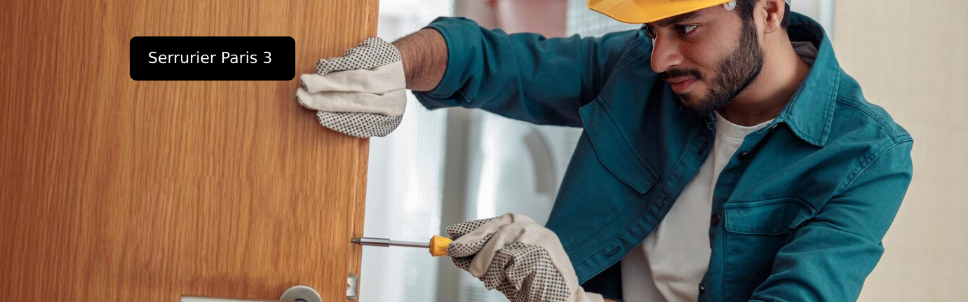 Artisan serrurier paris 3